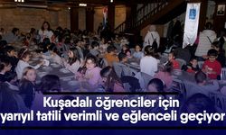 Kuşadalı öğrenciler için yarıyıl tatili verimli ve eğlenceli geçiyor