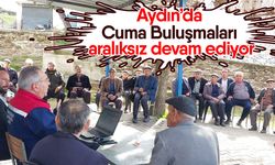 Aydın’da Cuma Buluşmaları aralıksız devam ediyor