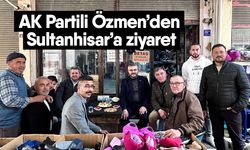 AK Partili Özmen’den Sultanhisar’a ziyaret