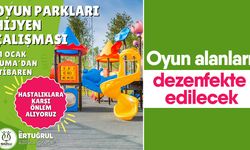 Oyun alanları dezenfekte edilecek