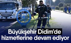 Büyükşehir Didim’de hizmetlerine devam ediyor