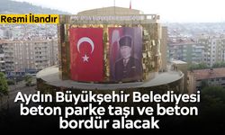 Aydın Büyükşehir Belediyesi beton parke taşı ve beton bordür alacak