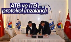 ATB ve ITB protokol imzalandı