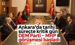 Ankara’da tarihi süreçte kritik gün: DEM Parti - MHP görüşmesi başladı