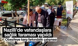 Nazilli’de vatandaşlara sağlık taraması yapıldı! Obeziteye karşı farkındalık çalışması