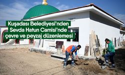 Kuşadası Belediyesi’nden Sevda Hatun Camisi’nde çevre ve peyzaj düzenlemesi