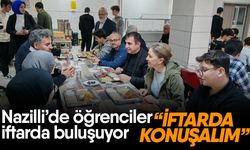 Nazilli’de öğrenciler iftarda buluşuyor