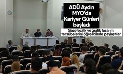 ADÜ Aydın MYO’da Kariyer Günleri başladı