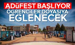 ADÜFEST başlıyor: Öğrenciler doyasıya eğlenecek