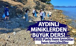 Aydınlı miniklerden büyük ders! Milli Parkı hem tanıdılar hem temizlediler