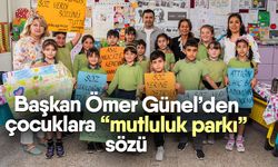 Başkan Ömer Günel’den çocuklara “mutluluk parkı” sözü
