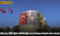 Söke İlçe Milli Eğitim Müdürlüğü araç kiralama hizmeti satın alacak