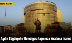 Aydın Büyükşehir Belediyesi taşınmaz kiralama ihalesi