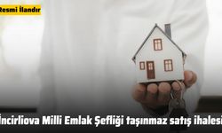 İncirliova Milli Emlak Şefliği taşınmaz satış ihalesi