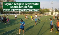 Başkan Yetişkin ile yaz tatili sporla renklendi! Minikler doyasıya spor yapıyor