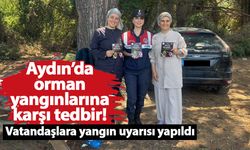 Aydın’da orman yangınlarına karşı tedbir! Vatandaşlara yangın uyarısı yapıldı