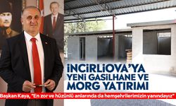 İncirliova’ya yeni gasilhane ve morg yatırımı