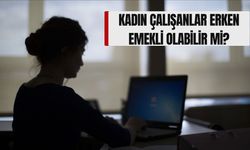 Kadın Çalışanlara Erken Emeklilik Fırsatı mı Geliyor? Doğum İzni, Maaş Desteği ve Yeni Haklarda Dikkat Çeken Detaylar