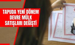 Tapuda Yeni Dönem: Devre Mülk Satışlarında Kritik Değişiklik! Turizm Tesislerinde Sistem Baştan Aşağı Değişiyor mu?
