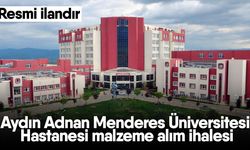 Aydın Adnan Menderes Üniversitesi Hastanesi malzeme alım ihalesi