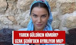 Yaren Güldiken Kimdir? Uzak Şehir'de Pakize Kaç Yaşında, Aslen Nereli, Mesleği Ne, Diziden Ayrılıyor mu?