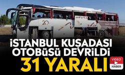 İstanbul Kuşadası otobüsü devrildi: 31 yaralı
