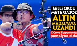 Milli okçu Mete Gazoz altın madalyaya uzandı: Dünya Kupası’nda şampiyon oldu