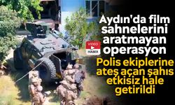 Aydın'da film sahnelerini aratmayan operasyon: Polis ekiplerine ateş açan şahıs etkisiz hale getirildi