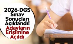 2026-DGS Sınav Sonuçları Açıklandı! Adayların Erişimine Açıldı