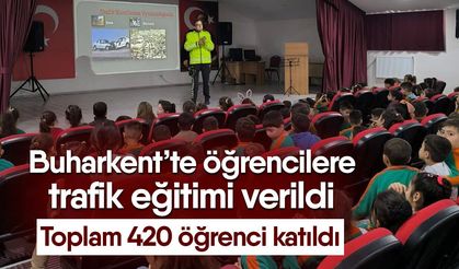 Buharkent’te öğrencilere trafik eğitimi verildi! Toplam 420 öğrenci katıldı