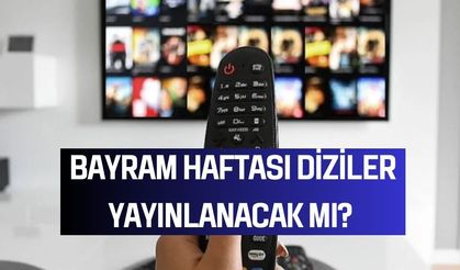 Kurban Bayramı’nda Diziler Yayınlanacak mı? Bu Hafta Hangi Diziler Var?