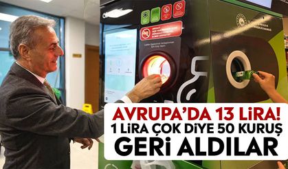 Avrupa’da 13 lira! 1 lira çok diye 50 kuruş geri aldılar