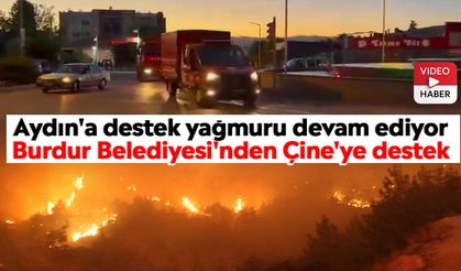 Aydın'a destek yağmuru devam ediyor: Burdur Belediyesi'nden Çine'ye destek