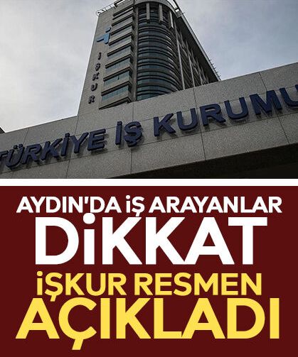 Aydın'da iş arayanlar dikkat: İŞKUR resmen açıkladı