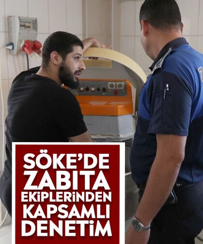 Söke’de zabıta ekiplerinden kapsamlı denetim