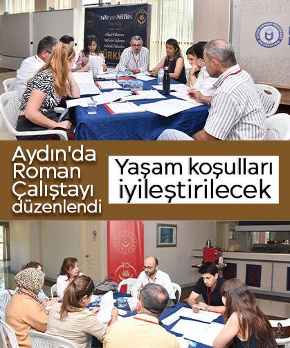Aydın'da Roman Çalıştayı düzenlendi: Yaşam koşulları iyileştirilecek