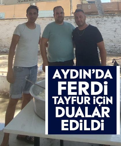 Aydın’da Ferdi Tayfur için dualar edildi