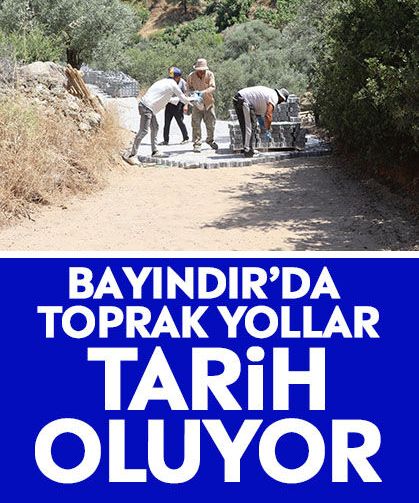 Bayındır’da toprak yollar tarih oluyor