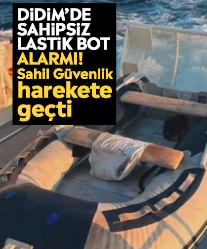 Didim’de sahipsiz lastik bot alarmı! Sahil Güvenlik harekete geçti