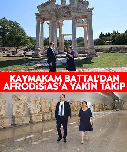 Kaymakam Battal’dan Afrodisias’a yakın takip