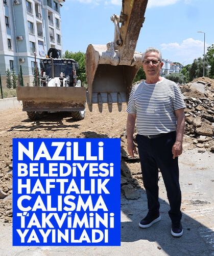 Nazilli Belediyesi haftalık çalışma takvimini yayınladı