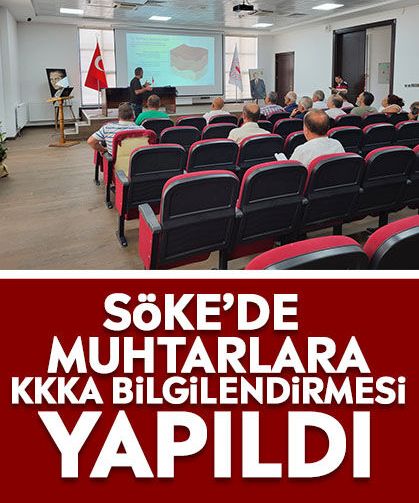 Söke’de Muhtarlara KKKA bilgilendirmesi yapıldı