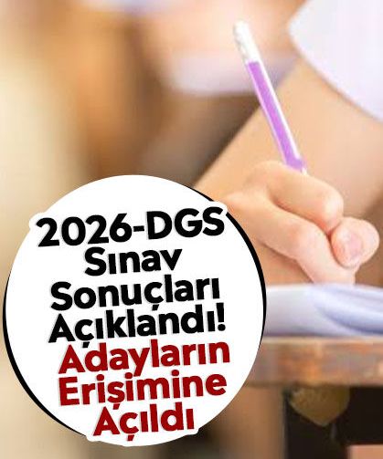 2026-DGS Sınav Sonuçları Açıklandı! Adayların Erişimine Açıldı