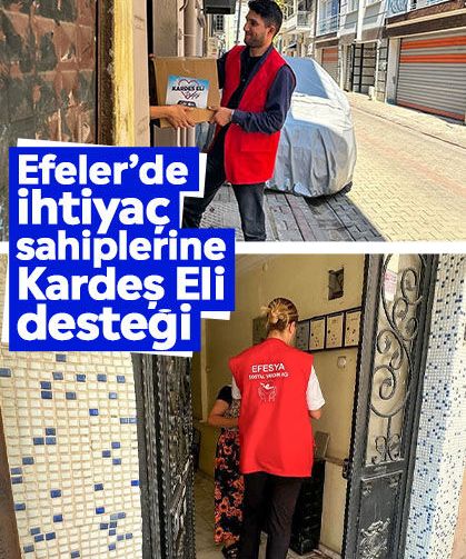Efeler’de ihtiyaç sahiplerine Kardeş Eli desteği