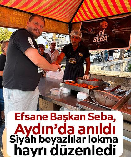 Efsane Başkan Seba, Aydın’da anıldı: Siyah beyazlılar lokma hayrı düzenledi