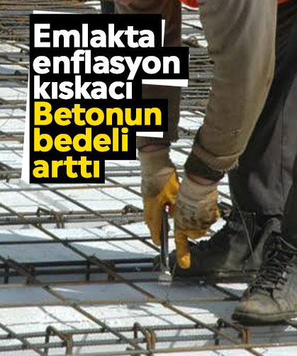 Emlakta enflasyon kıskacı: Betonun bedeli arttı