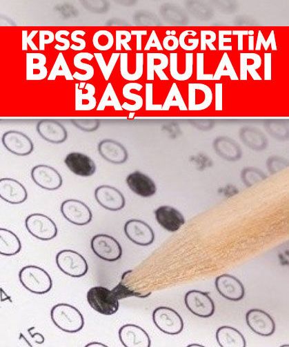KPSS ortaöğretim başvuruları başladı