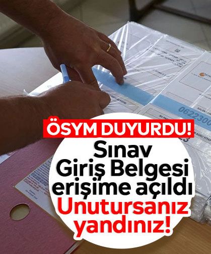 ÖSYM duyurdu! Sınav Giriş Belgesi erişime açıldı: Unutursanız yandınız!