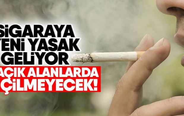 Sigaraya Yeni Yasak Geliyor: Açık Alanlarda İçilmeyecek!