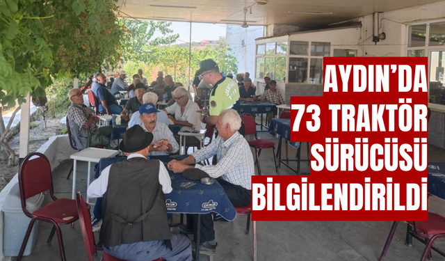 Aydın'da 73 traktör sürücüsü bilgilendirildi